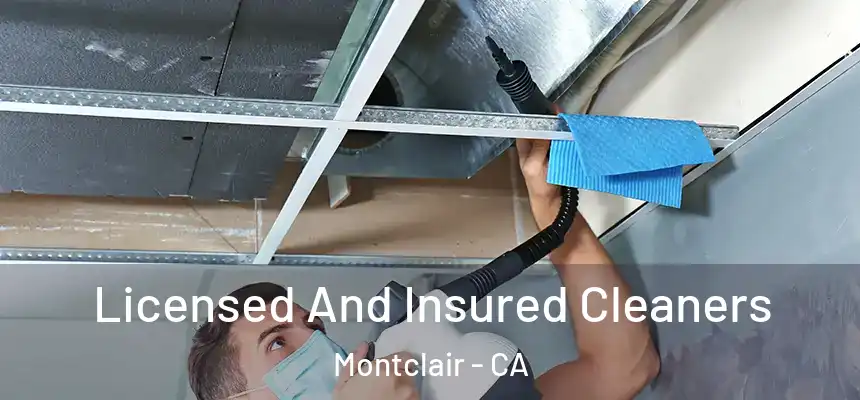  Licensed And Insured Cleaners Montclair - CA